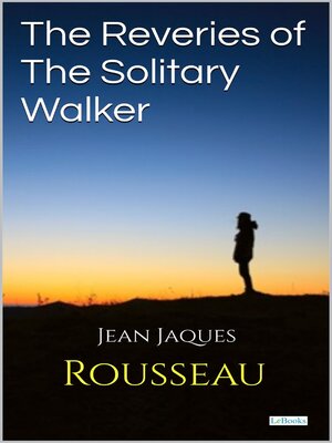 cover image of Reveries of the Solitary Walker--Rosseau